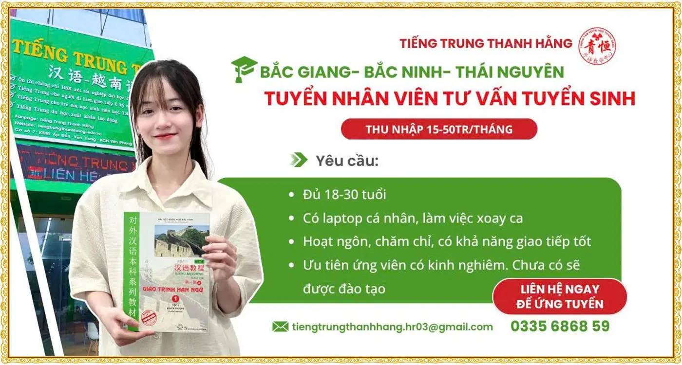 Tuyển TƯ vấn tuyển sinh tiếng Trung tại Bắc Ninh